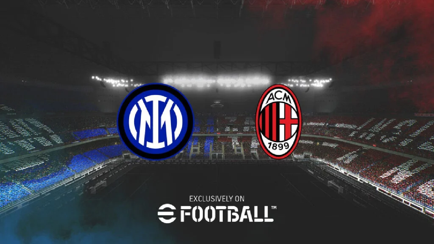 eFootball sẽ độc quyền Inter và AC Milan trong năm nay