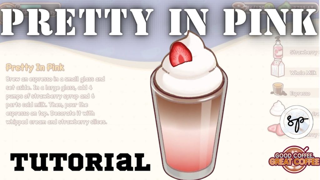 Bí quyết pha chế Pretty in Pink cực phẩm trong Good Coffee, Great Coffee - Gamelade