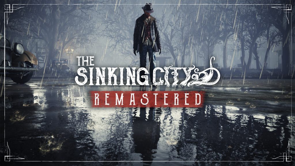 The Sinking City Remastered bất ngờ ra mắt trên PC và console thế hệ mới-gamelade