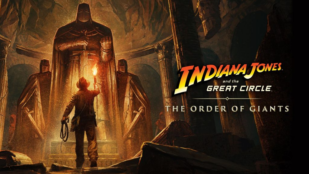 Indiana Jones and The Great Circle công bố DLC The Order of Giants-gamelade
