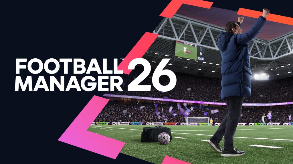 Football Manager 26 ấn định ngày ra mắt-gamelade